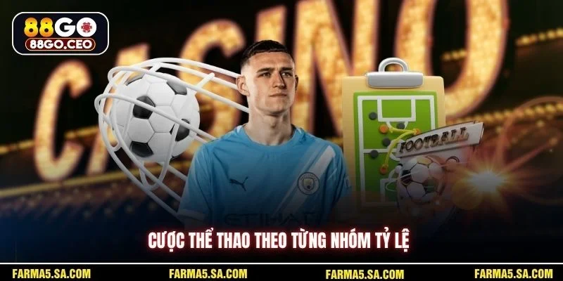 Cược thể thao theo từng nhóm tỷ lệ