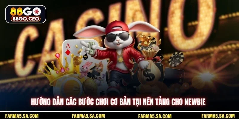Cách Chơi 88GO Hiệu Quả Trên Sân Chơi Và Nền Tảng 3 Hướng dẫn các bước chơi cơ bản tại nền tảng cho newbie