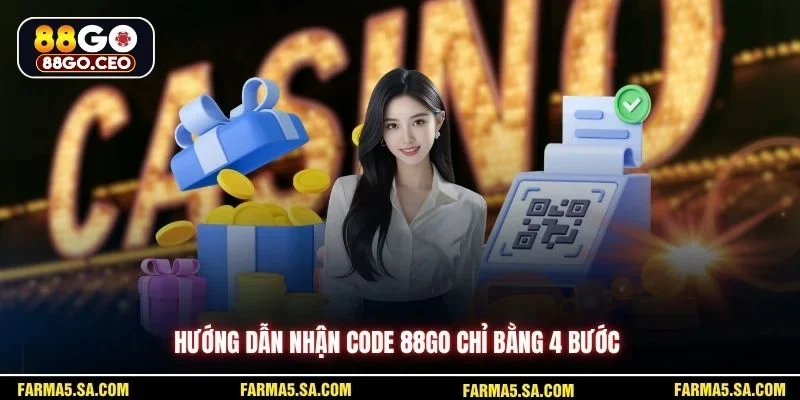 Hướng dẫn nhận code 88GO chỉ bằng 4 bước