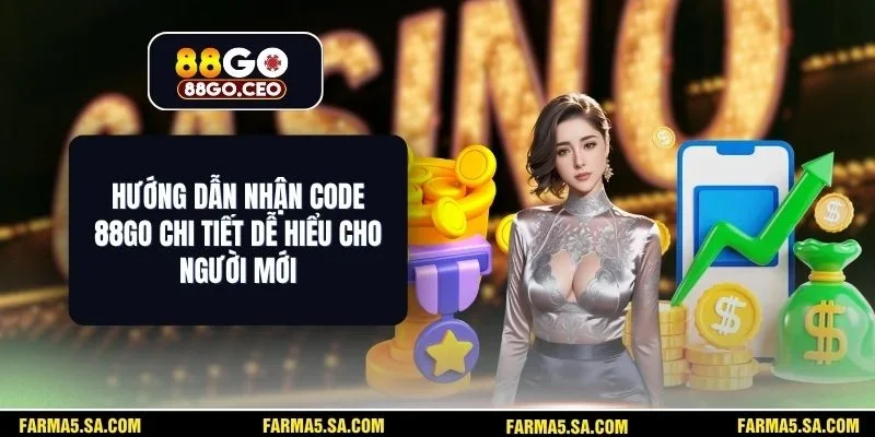 Hướng Dẫn Nhận Code 88GO