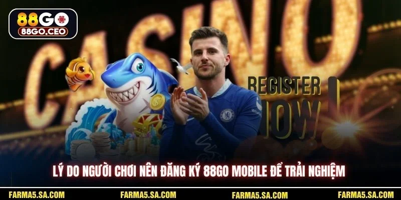Đăng Ký 88GO Mobile Nhanh Gọn Trên Điện Thoại Dễ Dàng 2 Lý do người chơi nên đăng ký 88GO mobile để trải nghiệm